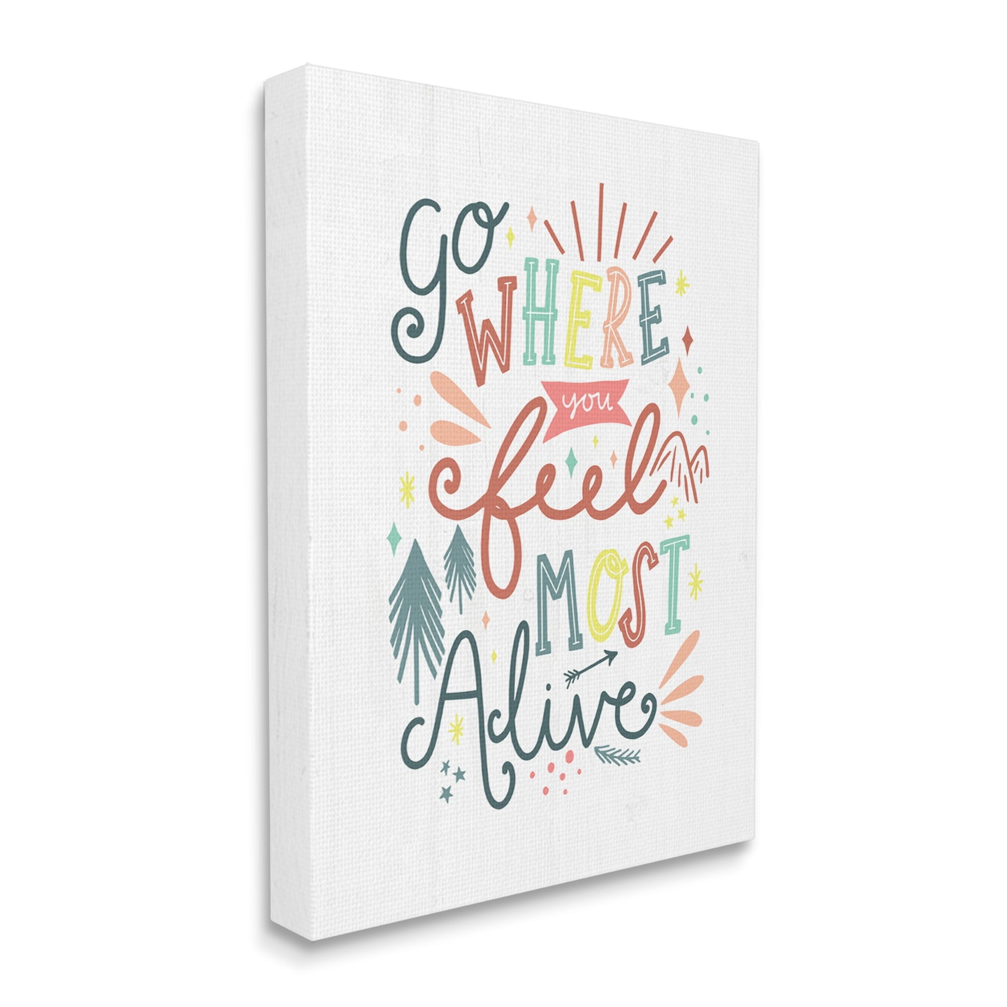 Stupell Industries Go Where You Feel Alive Ornamented Festive Text,16 x 20, Design by Louise Allen Designs