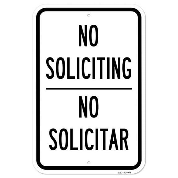 SignMission A-1218-24976 12 x 18 in. Aluminum Sign - No Soliciting No Solicitar Sign