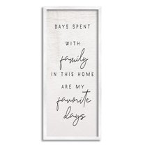 Stupell Industries Days Spent With Family Favorites Motivational Phrase , 13 x 30, Design by Daphne Polselli