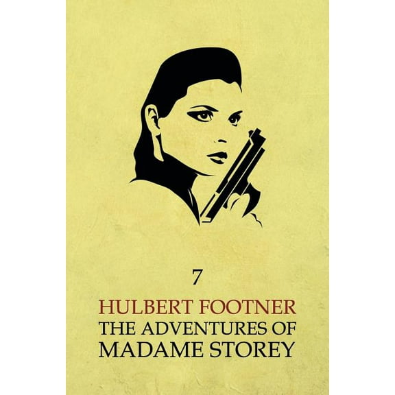 The Adventures of Madame Storey: Volume 7, (Paperback)