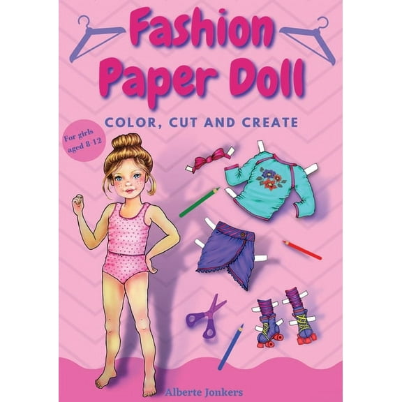 Fashion Paper Doll: Color, cut and create, (Paperback)