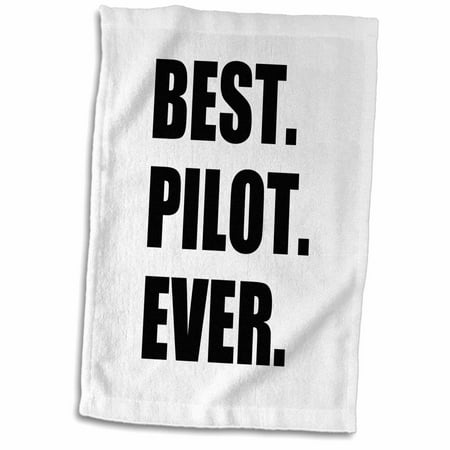 3dRose Best Pilot Ever, fun appreciation gift for talented airplane pilots - Towel, 15 by