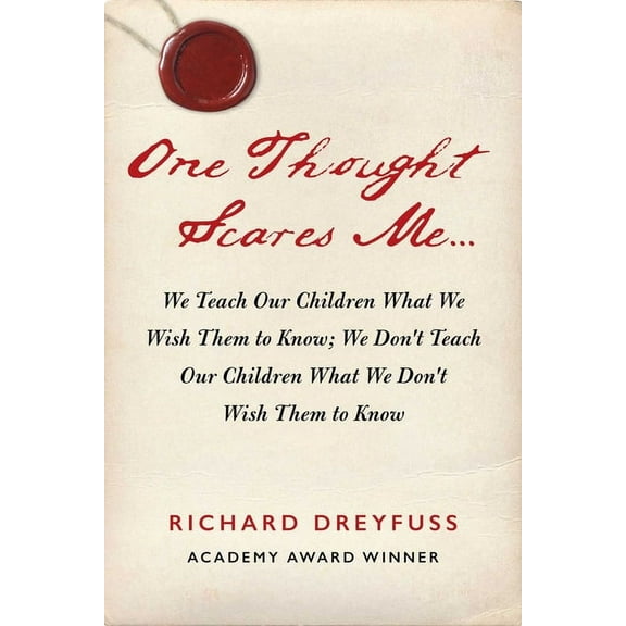Richard Dreyfuss: One Thought Scares Me..., Book 1 (Hardcover)