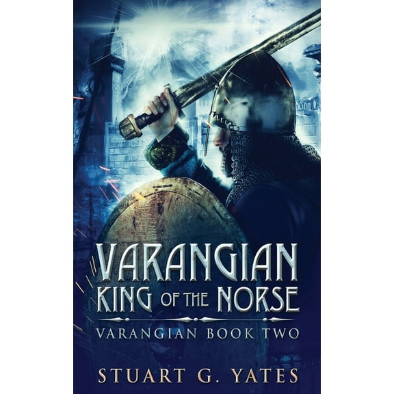 Varangian King Of The Norse, Book 2, (Hardcover)
