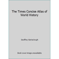 thumbnail image 1 of Pre-Owned The Times Concise Atlas of World History (Hardcover) 0723002800 9780723002802, 1 of 1