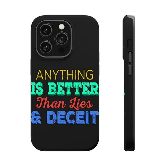 DistinctInk Tough Case for Apple iPhone 15 PRO (6.1" Screen), Compatible with MagSafe Charging - Anything Better Than Lies
