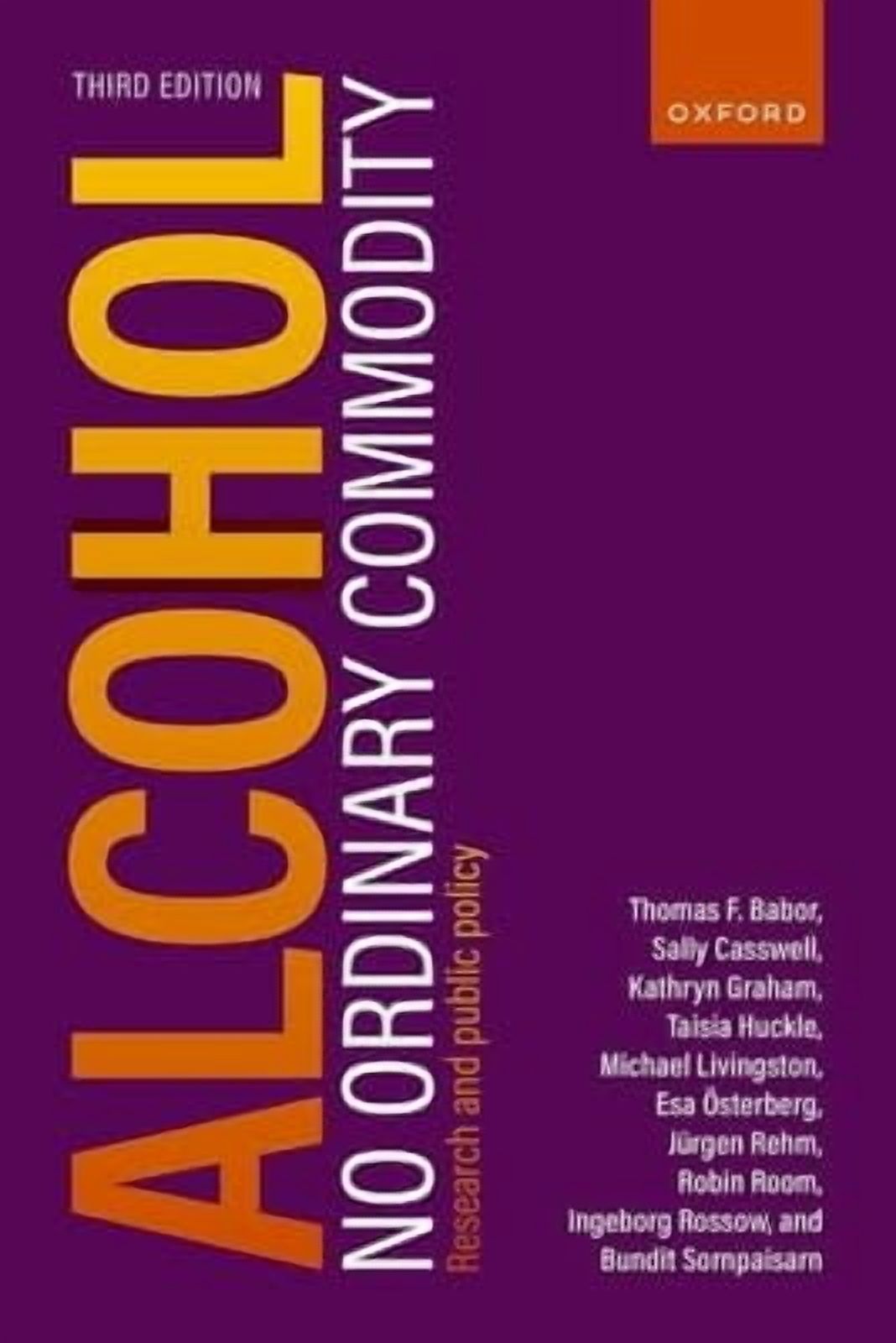 Alcohol: No Ordinary Commodity: Research and Public Policy, (Paperback)