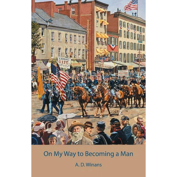 On My Way to Becoming a Man, (Paperback)