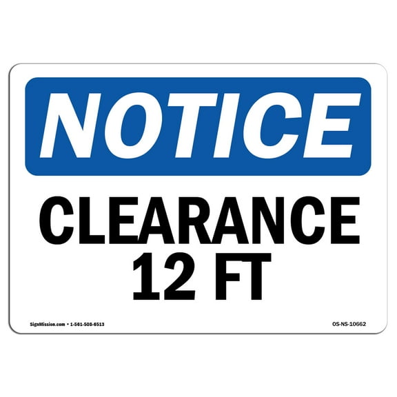 OSHA Notice Sign - Clearance 12 Ft | Decal | Protect Your Business, Construction Site, Warehouse & Shop Area | Made in the USA