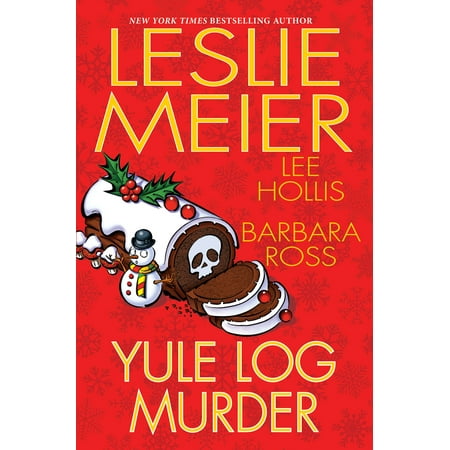 Yule Log Murder (Best Ever Yule Log Recipe)