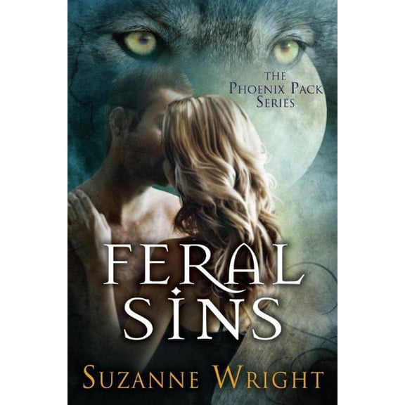 Phoenix Pack Feral Sins, Book 1, (Paperback)
