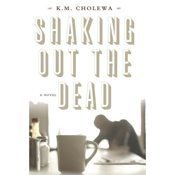 Shaking out the Dead (Paperback)