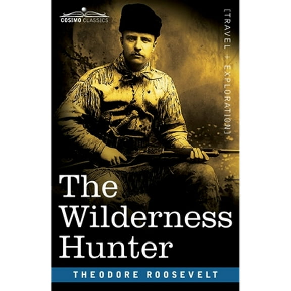 The Wilderness Hunter (Paperback)