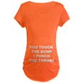 thumbnail image 1 of CafePress - You Touch The Bump Maternity T Shirt - Maternity Dark T-Shirt, 1 of 1