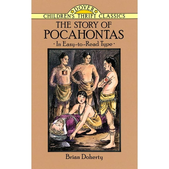 Dover Children's Thrift Classics: The Story of Pocahontas (Paperback)