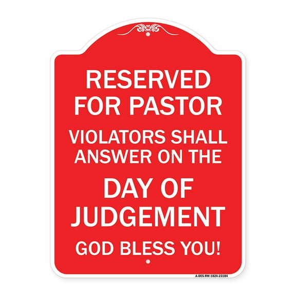 SignMission A-DES-RW-1824-23184 18 x 24 in. Designer Series Sign - Reserved for Pastor Violators Shall Answer on the Day of Judgement, Red & White