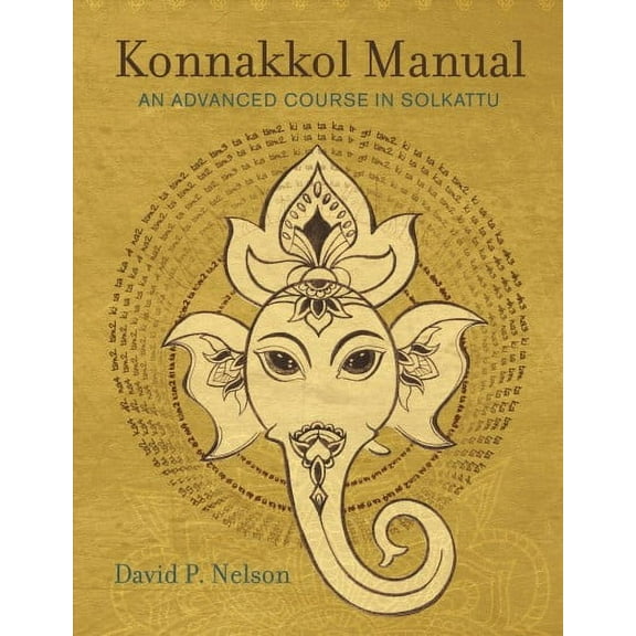 Konnakkol Manual: An Advanced Course in Solkattu (Paperback)