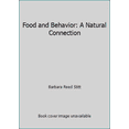 thumbnail image 1 of Pre-Owned Food and Behavior: A Natural Connection (Paperback) 0939956098 9780939956098, 1 of 1