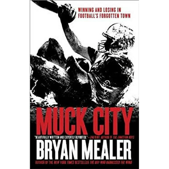 Muck City : Winning and Losing in Football's Forgotten Town 9780307888631 Used / Pre-owned
