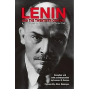 Hoover Institution Press Publication: Lenin and the Twentieth Century : A Bertram D. Wolfe Retrospective (Series #293) (Paperback)