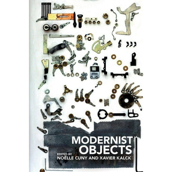 Clemson University Press: Seminal Modern Modernist Objects, (Hardcover)