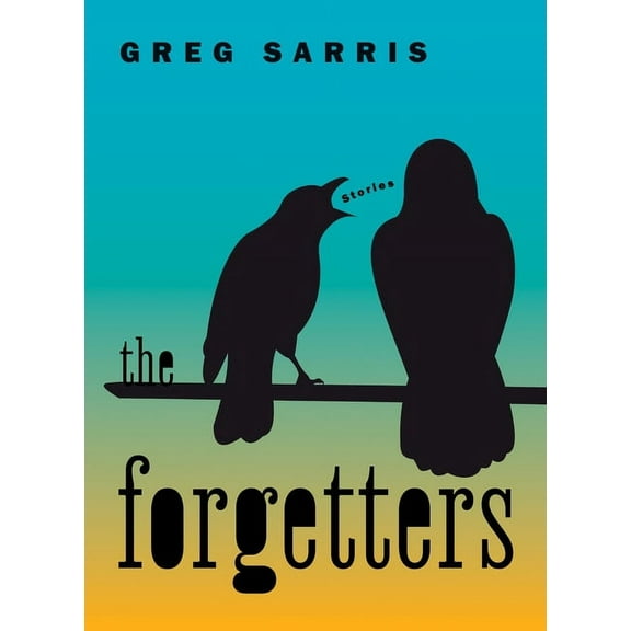 The Forgetters: Stories, (Paperback)