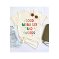 thumbnail image 3 of GOOD MOM BAD WORDS GRAPHIC T-SHIRT, 3 of 5