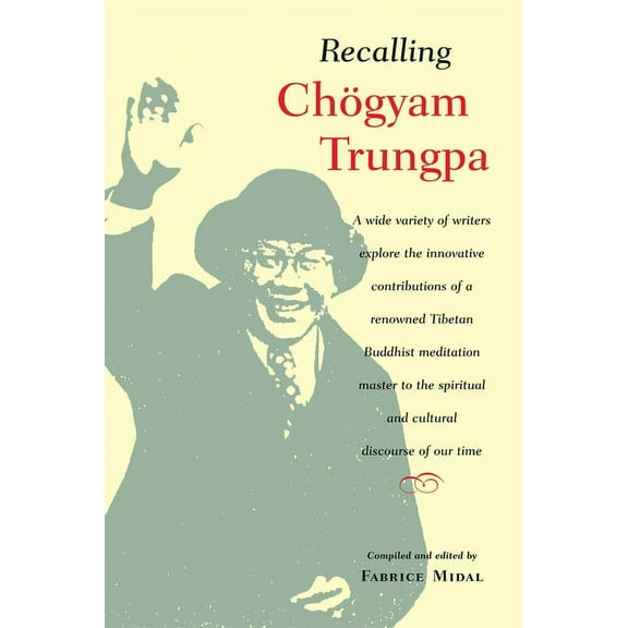 Recalling Chogyam Trungpa, (Paperback)