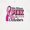 thumbnail image 4 of Inktastic Breast Cancer Awareness We Wear Pink in October Girls Baby T-Shirt, 4 of 5