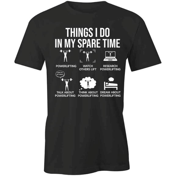 Spare Time Powerlifting T-Shirt | Motivational Workout Black Tee Gift