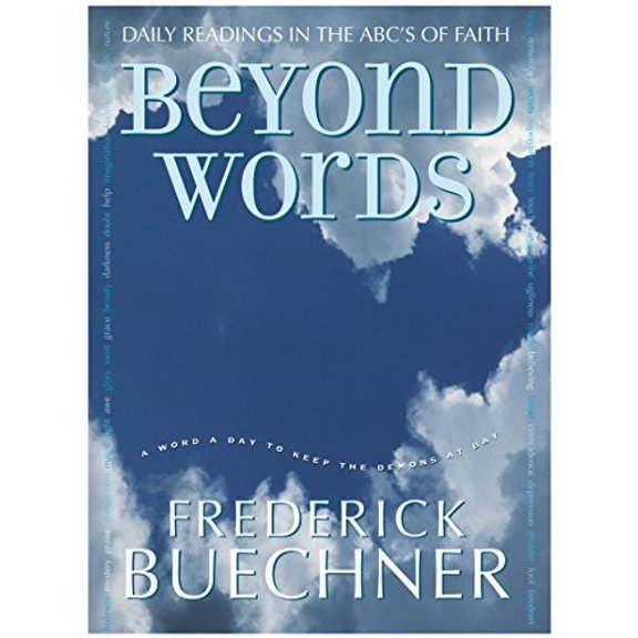 Pre-Owned Beyond Words: Daily Readings in the ABC's of Faith (Hardcover) 0060574461 9780060574468