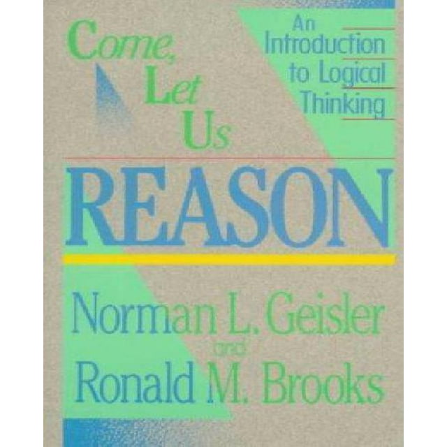 Come, Let We Raison: une Introduction à la Pensée Logique