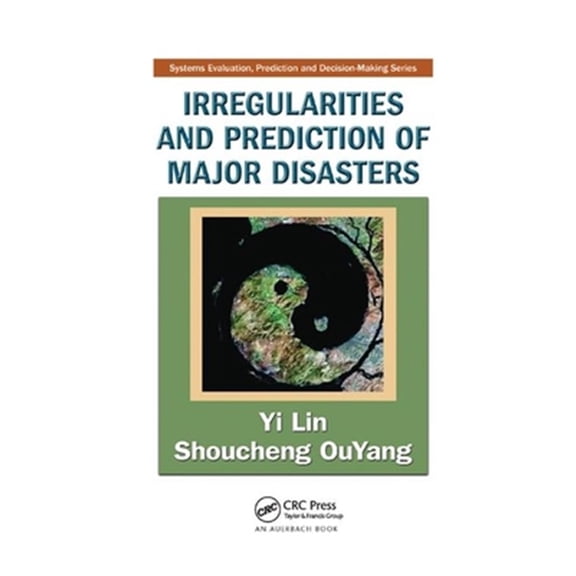 Pre-Owned Systems Evaluation, Prediction, and Deci Irregularities and Prediction of Major Disasters, (Paperback)
