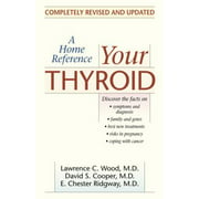 Your Thyroid: A Home Reference [Paperback - Used]
