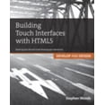 thumbnail image 1 of Pre-Owned Building Touch Interfaces with HTML5: Speed Up Your Site and Create Amazing User Experiences (Paperback) 0321887654 9780321887658, 1 of 1