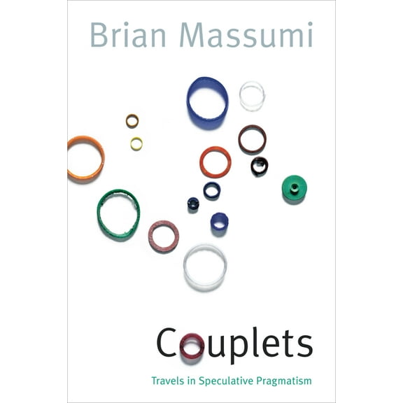 Thought in the ACT Couplets: Travels in Speculative Pragmatism, (Paperback)