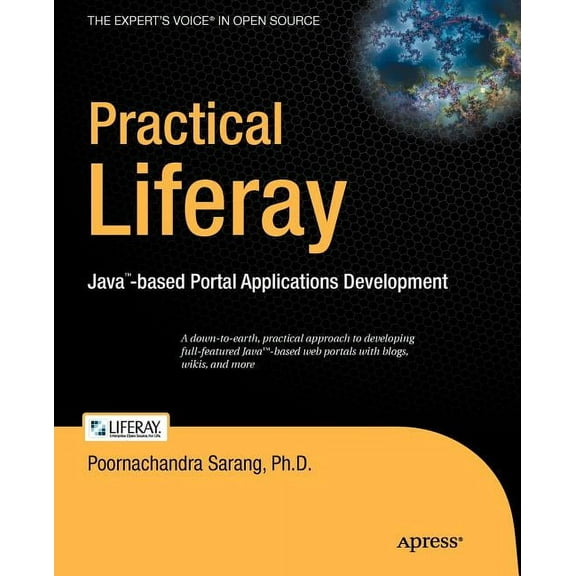 Expert's Voice in Open Source Practical Liferay: Java-Based Portal Applications Development, (Paperback)
