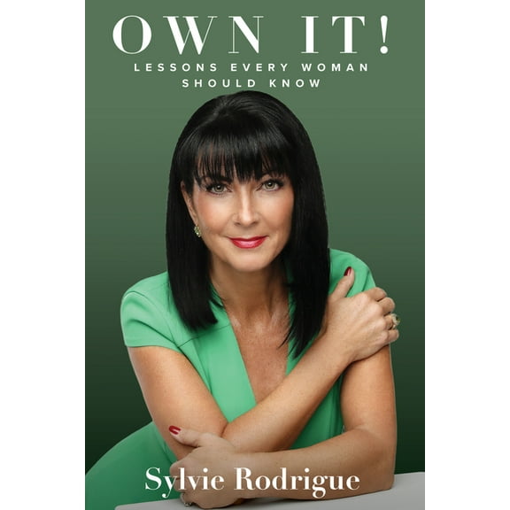 Own It!: Lessons Every Woman Should Know, (Paperback)