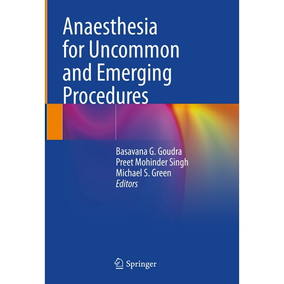 Anaesthesia for Uncommon and Emerging Procedures, (Hardcover)