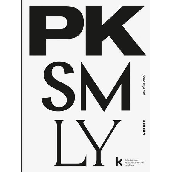 Ars Viva 2023: Paul Kolling, Shaun Motsi, Leyla Yenirce, (Paperback)