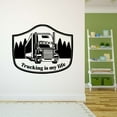 thumbnail image 3 of Trucking Is My Life Truck Lovers Truck Silhouette Quote Vinyl Decal Wall Art Sticker Designs Vinyl Stickers For Home House Walls Rooms Windows Bedroom Decoration Size (12x12 inch), 3 of 3