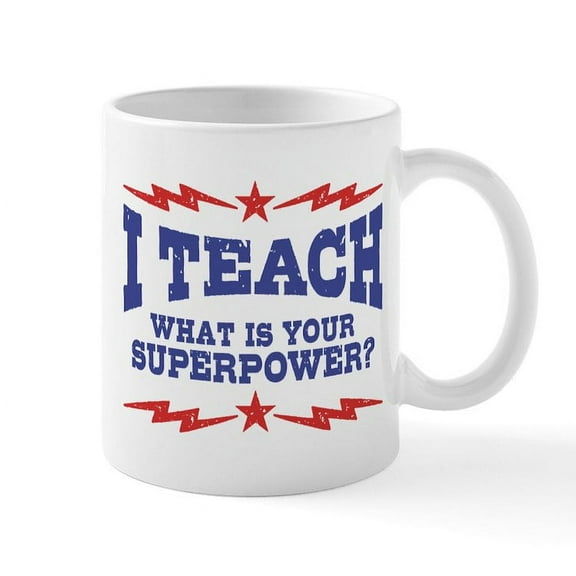 CafePress - Funny Teacher Mug - 11 oz Ceramic Mug - Novelty Coffee Tea Cup