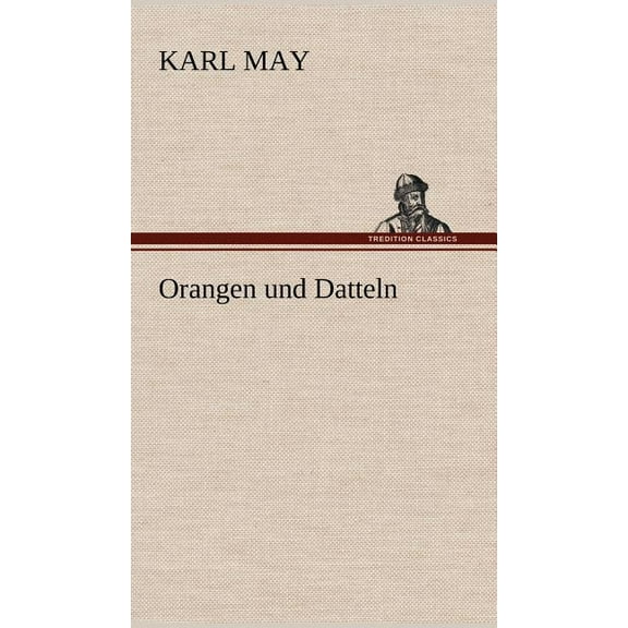 Orangen Und Datteln (Hardcover)