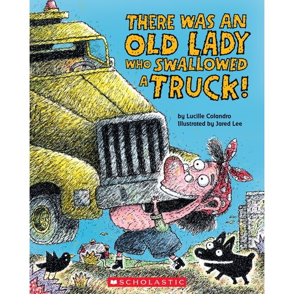 Pre-Owned There Was an Old Lady Who Swallowed a Truck (Paperback) 1338832026 9781338832020