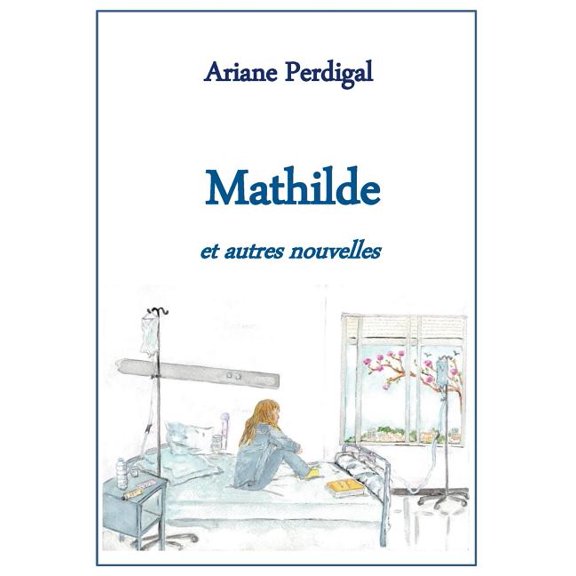 Mathilde: et autres nouvelles, (Paperback)