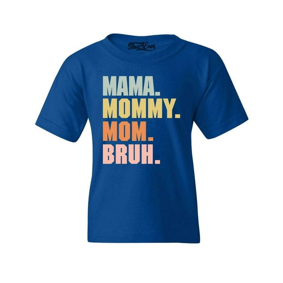 Shop4Ever Kids Mama Mommy Mom Bruh Graphic Child's Youth T-Shirt X-Large Royal Blue