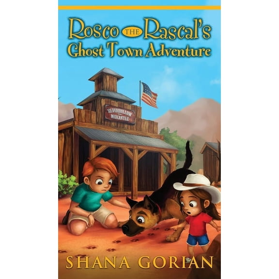 Rosco the Rascal's Ghost Town Adventure, (Hardcover)