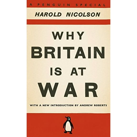 Why Britain is at War Harold Nicolson (Paperback)