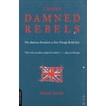 thumbnail image 2 of Pre-Owned Those Damned Rebels (Paperback) 0306809834 9780306809835, 2 of 2