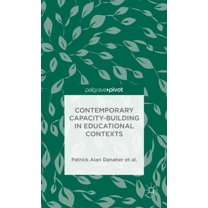 Palgrave Pivot: Contemporary Capacity-Building in Educational Contexts (Hardcover)